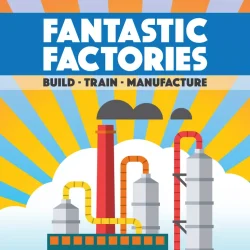 fantastic factories
