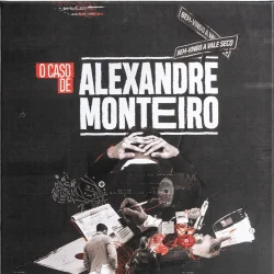 O Caso de Alexandre Monteiro